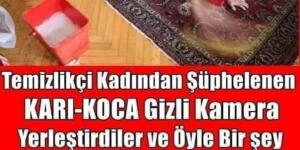 EVLERİNE İKİ YILDIR GELEN TEMİZLİKÇİ KADIN BAKIN NELER YAPIYOR!