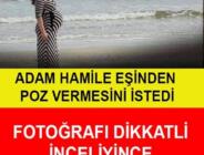 Adam Hamile Eşinden Poz Vermesini İstedi Ama Çektiği Fotoğrafı Dikkatli İnceleyince… (video)