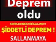 BİRÇOK İLDE HİSSEDİLDİ