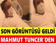 Mahmut Tuncer’den Üzücü Haber!