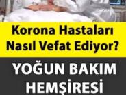 Y’oğun Bakım Hemşiresi O Anları Anlatıyor